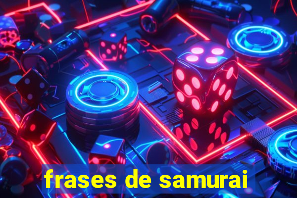 frases de samurai